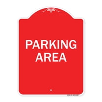 SignMission A-DES-RW-1824-23462 18 x 24 in. Designer Series Sign - Parking Area, Red & White