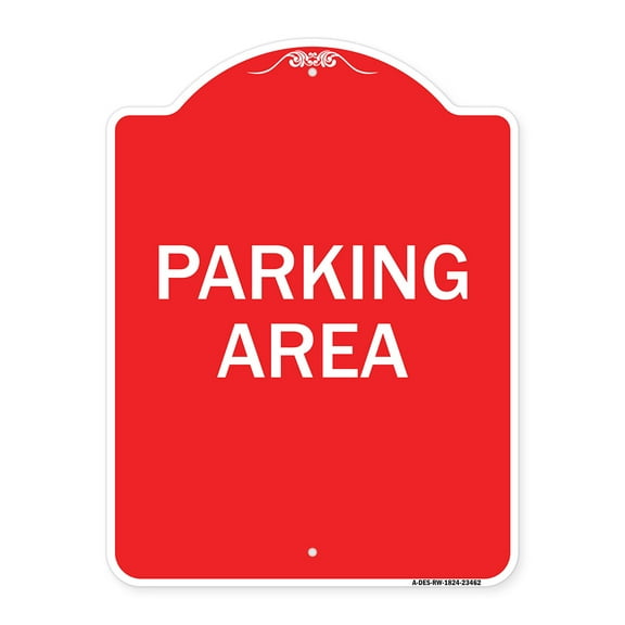 SignMission A-DES-RW-1824-23462 18 x 24 in. Designer Series Sign - Parking Area, Red & White
