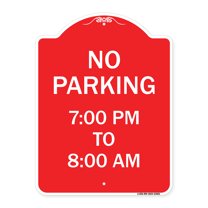 SignMission A-DES-RW-1824-23601 18 x 24 in. Designer Series Sign - No Parking 7-00 Pm to 8-00 Am, Red & White