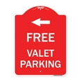 thumbnail image 1 of SignMission A-DES-RW-1824-23943 18 x 24 in. Designer Series Sign - Free Valet Parking with Left Arrow, Red & White, 1 of 4