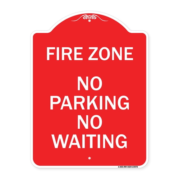 SignMission A-DES-RW-1824-23970 18 x 24 in. Designer Series Sign - Fire Zone No Parking No Waiting, Red & White