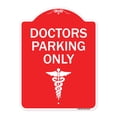 thumbnail image 1 of SignMission A-DES-RW-1824-24138 18 x 24 in. Designer Series Sign - Doctor Parking Only, Red & White, 1 of 4