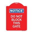 thumbnail image 1 of SignMission A-DES-RW-1824-24157 18 x 24 in. Designer Series Sign - Do Not Block This Gate, Red & White, 1 of 4