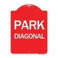 thumbnail image 1 of SignMission A-DES-RW-1824-24192 18 x 24 in. Designer Series Sign - Diagonal Parking 1, Red & White, 1 of 4