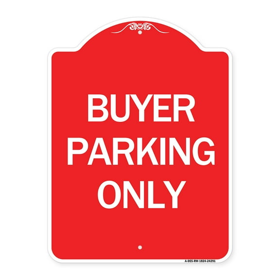 SignMission A-DES-RW-1824-24291 18 x 24 in. Designer Series Sign - Buyer Parking Only, Red & White