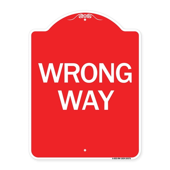 SignMission A-DES-RW-1824-24375 18 x 24 in. Designer Series Sign - Wrong Way, Red & White