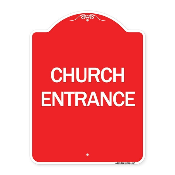 SignMission A-DES-RW-1824-24457 18 x 24 in. Designer Series Sign - Church Entrance, Red & White