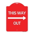 thumbnail image 1 of SignMission A-DES-RW-1824-24512 18 x 24 in. Designer Series Sign - This Way Out & Right Arrow, Red & White, 1 of 4
