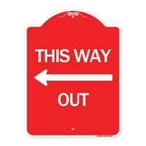 SignMission A-DES-RW-1824-24513 18 x 24 in. Designer Series Sign - This Way Out & Left Arrow, Red & White
