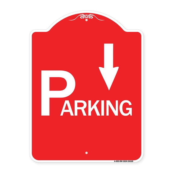 SignMission A-DES-RW-1824-24520 18 x 24 in. Designer Series Sign - Parking with Arrow Pointing Down, Red & White