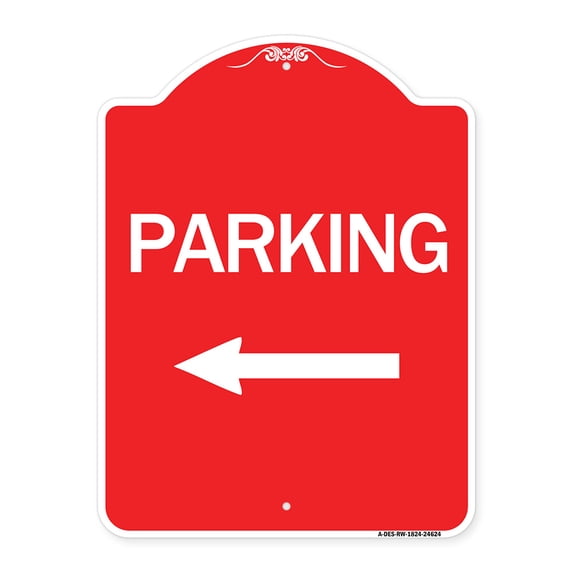 SignMission A-DES-RW-1824-24624 18 x 24 in. Designer Series Sign - Parking with Left Arrow, Red & White