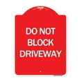 thumbnail image 1 of SignMission A-DES-RW-1824-24632 18 x 24 in. Designer Series Sign - Do Not Block Driveway, Red & White, 1 of 4