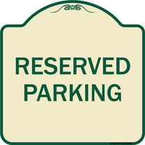 SignMission A-DES-TG-1818-9766 18 x 18 in. Designer Series Sign - Reserved Parking 1, Tan & Green