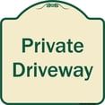 thumbnail image 1 of SignMission A-DES-TG-1818-9782 18 x 18 in. Designer Series Sign - Private Driveway 3, Tan & Green, 1 of 4