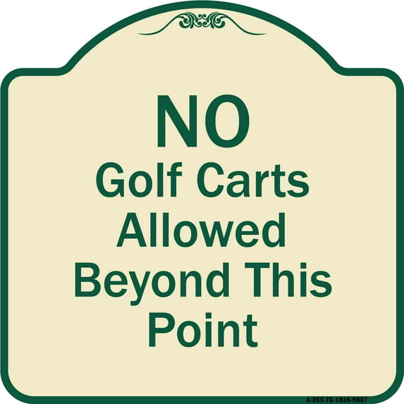 SignMission A-DES-TG-1818-9807 18 x 18 in. Designer Series Sign - No Golf Carts Allowed, Tan & Green