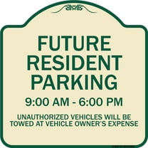 SignMission A-DES-TG-1818-9841 18 x 18 in. Designer Series Sign - Future Resident Parking 9.00 to 6.00, Tan & Green