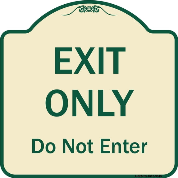SignMission A-DES-TG-1818-9845 18 x 18 in. Designer Series Sign - Exit Only Do Not Enter, Tan & Green