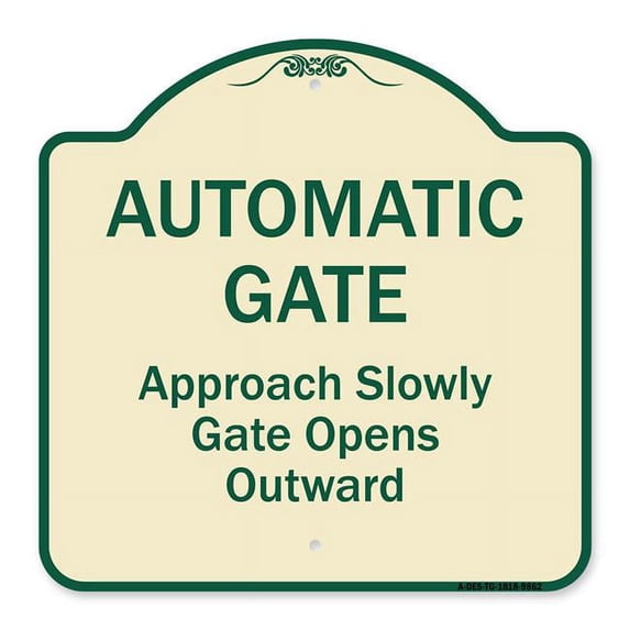 SignMission A-DES-TG-1818-9862 18 x 18 in. Designer Series Sign - Automatic Gate Approach Slowly Gate Opens, Tan & Green
