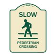 thumbnail image 1 of SignMission A-DES-TG-1824-9890 18 x 24 in. Designer Series Sign - Slow Pedestrian Crossing, Tan & Green, 1 of 4
