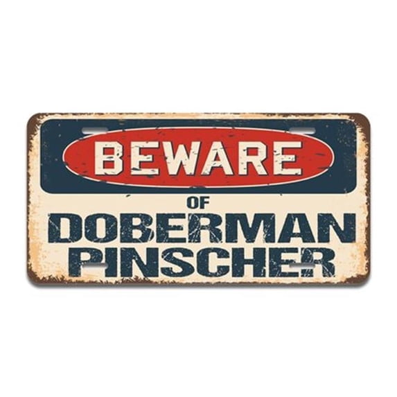 Beware of Doberman Pinscher Aluminum License Plate| License Plate 12" X 6" Fits Any Car, Truck, SUV, RV, or Trailer | Made in The USA
