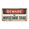 thumbnail image 1 of Beware of Horseshoe Crab Aluminum License Plate| License Plate 12" X 6" Fits Any Car, Truck, SUV, RV, or Trailer | Made in The USA, 1 of 3