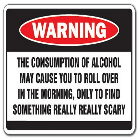 SignMission Alcohol Causes Something Scary -Warning Bar Decal
