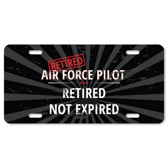 Retired Air force Pilot Aluminum License Plate| Retired Not Expired License Plate 12" X 6" Fits Any Car Truck SUV RV or Trailer | Made in The USA