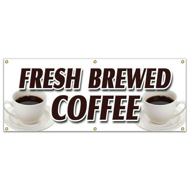 SignMission B-72 Fresh Brewed Coffee 24 x 72 in. Fresh Brewed Coffee Banner Sign