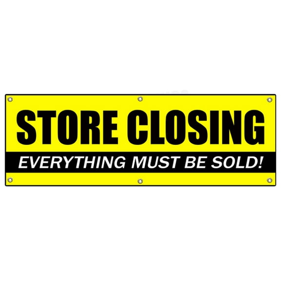 72" STORE CLOSING BANNER SIGN clearance signs close
