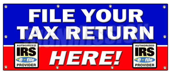 SignMission B-96 File Your Tax Return He 36 x 96 in. File Your Tax ...