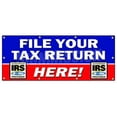 thumbnail image 1 of SignMission B-96 File Your Tax Return He 36 x 96 in. File Your Tax Return Here Banner Sign, 1 of 4