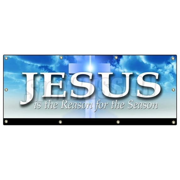 SignMission B-96 Jesus Is The Reason 36 x 96 in. Jesus is The Reason for The Season Banner Sign