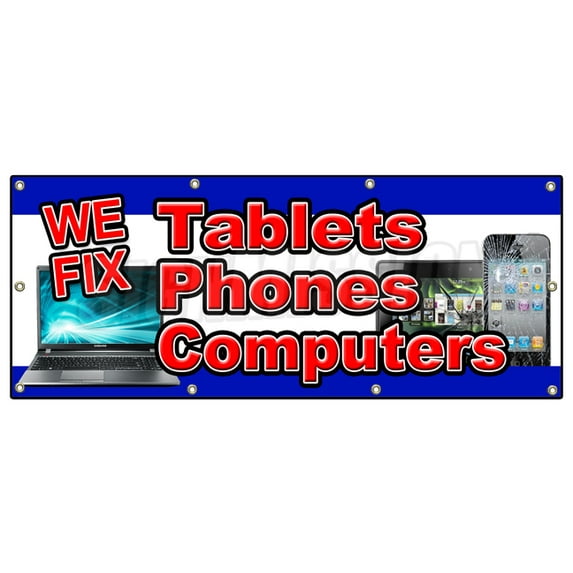 SignMission B-96 We Fix Tablets Phones C 36 x 96 in. We Fix Tablets Phones Computers Banner Sign - Screen Repair Cellphones