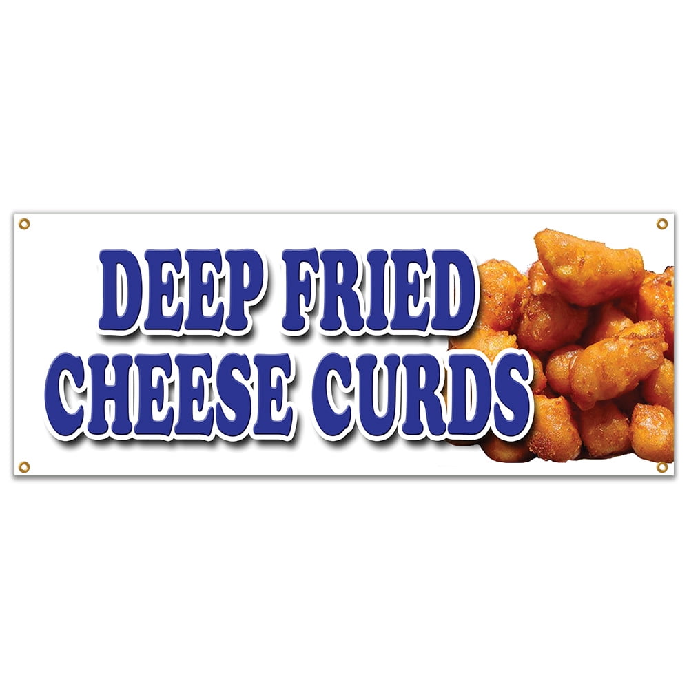 SignMission B-Deep Fried Cheese Curds Deep Fried Cheese Curds Banner ...