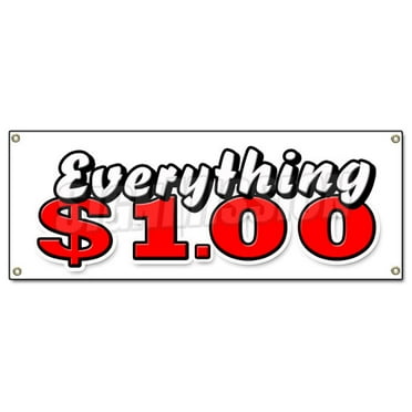 SignMission B-Everything 1 Dollar 18 x 48 in. Everything 1 Dollar Banner Sign