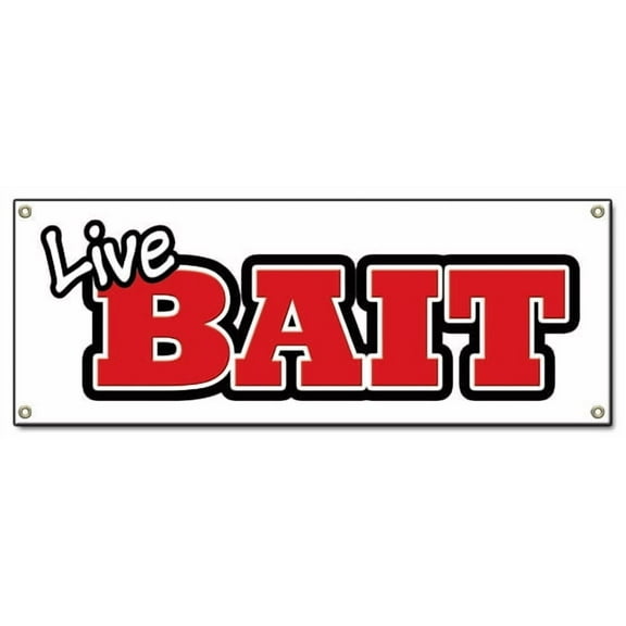 SignMission B-Live Bait 18 x 48 in. Live Bait Banner Sign