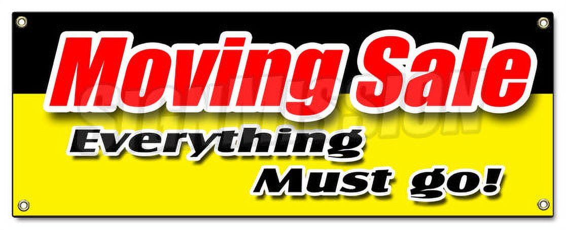 SignMission B-Moving Sale Everything M 18 x 48 in. Moving Sale Everything Must Go Banner Sign