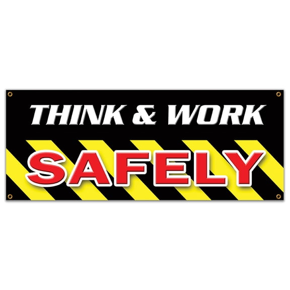 SignMission B-Think & Work Safely 18 x 48 in. Think & Work Safely Banner Sign