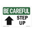 thumbnail image 1 of SignMission Be Careful Step Up Arrow with Symbol OSHA Decal Sign, 1 of 1