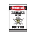 thumbnail image 1 of BEWARE OF THE DRIVER Warning Sign street driving racing road highway car, 1 of 4