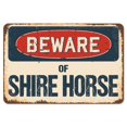thumbnail image 1 of SignMission  Beware of Shire Horse Rustic Sign, 1 of 1