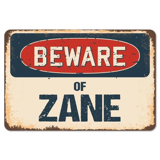 SignMission Beware of Zane Rustic Sign - Walmart.com