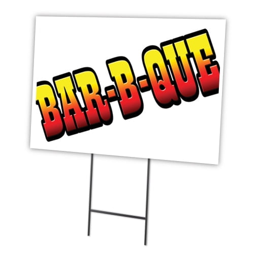 SignMission C-1216-DS-Bar-B-Que 12 x 16 in. Bar-B-Que Yard Sign & Stake