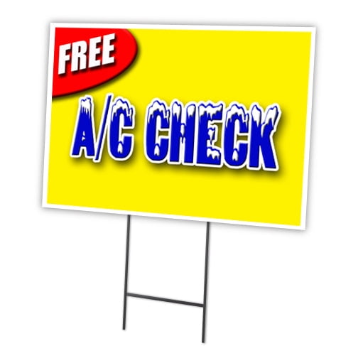 SignMission C-1216-DS-Free Ac Check 12 x 16 in. Free AC Check Yard Sign & Stake