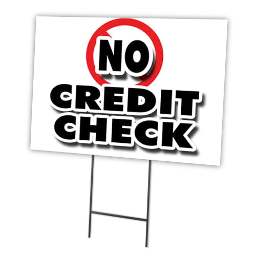 SignMission C-1216-DS-No Credit Check 12 x 16 in. Yard Sign & Stake - No Credit Check