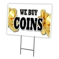 thumbnail image 1 of SignMission C-1216-DS-We Buy Coins 12 x 16 in. We Buy Coins Yard Sign & Stake, 1 of 3