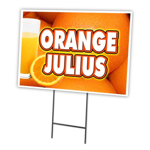 SignMission C-1824-DS-Orange Julius 18 x 24 in. Orange Julius Yard Sign & Stake