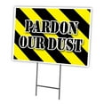 thumbnail image 1 of SignMission C-1824 Pardon Our Dust 18 x 24 in. Pardon Our Dust Yard Sign & Stake, 1 of 3