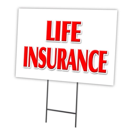 Life Insurance 24" x 36" Yard Sign & Stake | Advertise Your Business | Stake Included Double Sided Image | Made in The USA