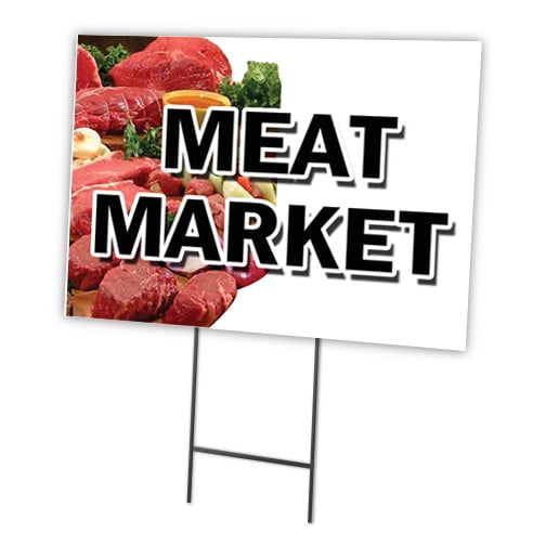 Meat Market 24" x 36" Yard Sign & Stake | Advertise Your Business | Stake Included Image On Front Only | Made in The USA